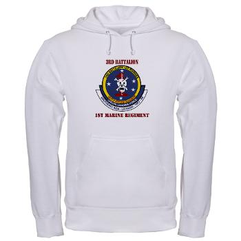 3B1M - A01 - 03 - 3rd Battalion - 1st Marines with Text - Hooded Sweatshirt - Click Image to Close
